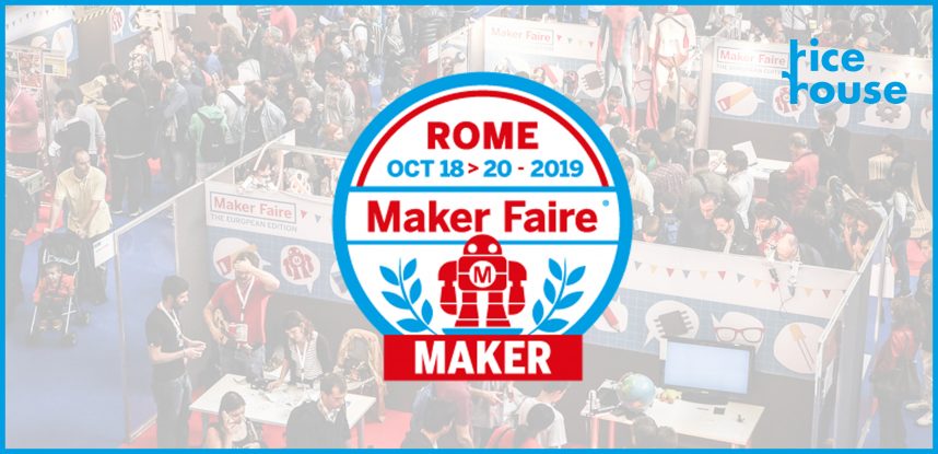Ricehouse a Maker Faire Rome